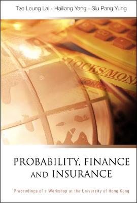 Probability, Finance And Insurance, Proceedings Of A Workshop