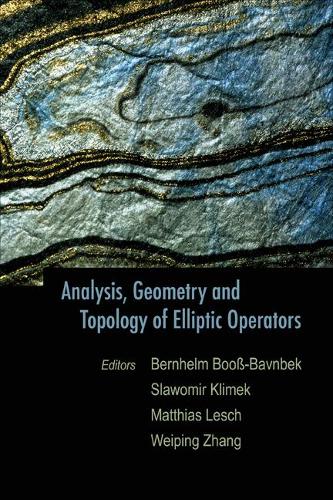 Analysis, Geometry And Topology Of Elliptic Operators: Papers In Honor Of Krzysztof P Wojciechowski