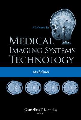 Medical Imaging Systems Technology - Volume 2: Modalities