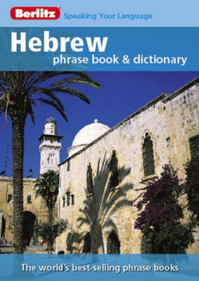 Berlitz: Hebrew Phrase Book & Dictionary