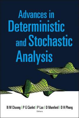 Advances In Deterministic And Stochastic Analysis