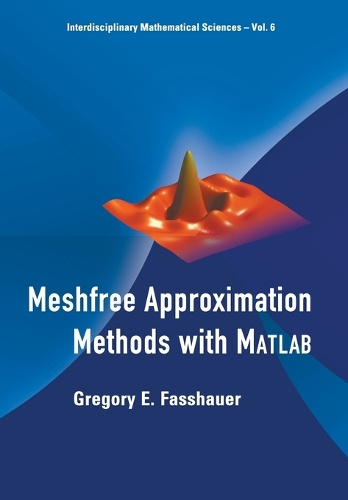 Meshfree Approximation Methods With Matlab (With Cd-rom)