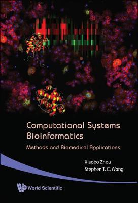 Computational Systems Bioinformatics - Methods And Biomedical Applications