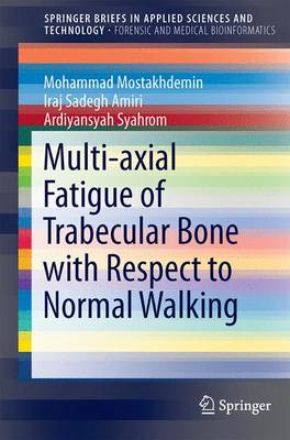 Multi-axial Fatigue of Trabecular Bone with Respect to Normal Walking