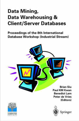 Data Mining, Data Warehousing and Client/Server Databases