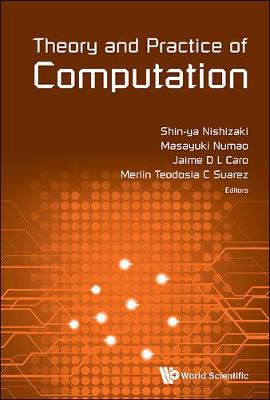 Theory And Practice Of Computation - Proceedings Of Workshop On Computation: Theory And Practice Wctp2016