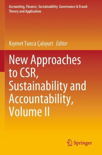 New Approaches to CSR, Sustainability and Accountability, Volume II