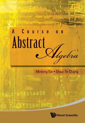 Course On Abstract Algebra, A