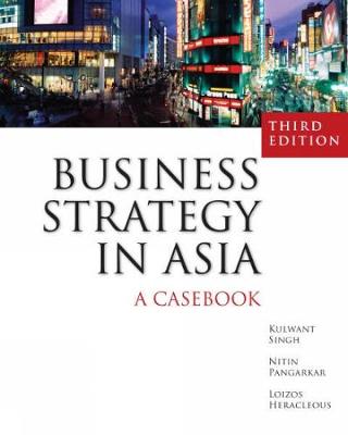 Business Strategy in Asia: A Casebook