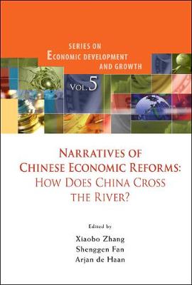 Narratives Of Chinese Economic Reforms: How Does China Cross The River?