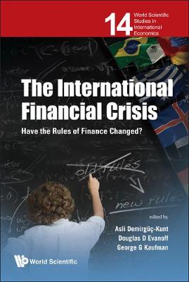 International Financial Crisis, The: Have The Rules Of Finance Changed?