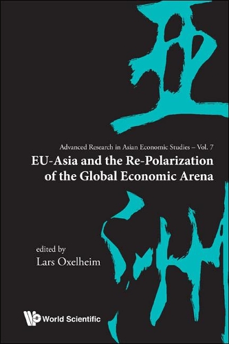 Eu-asia And The Re-polarization Of The Global Economic Arena
