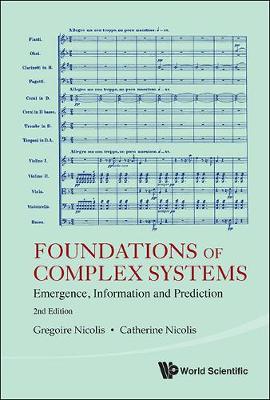 Foundations Of Complex Systems: Emergence, Information And Prediction (2nd Edition)