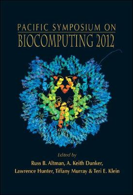 Biocomputing 2012 - Proceedings Of The Pacific Symposium