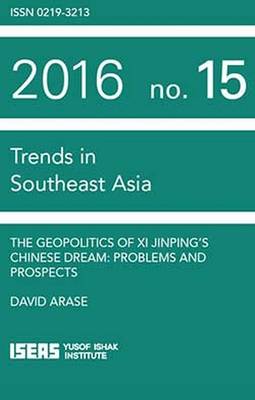The Geopolitics of Xi Jinping's Chinese Dream