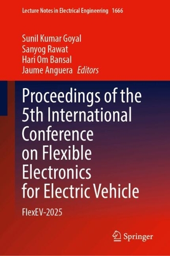 Proceedings of the 5th International Conference on Flexible Electronics for Electric Vehicle
