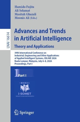 Advances and Trends in Artificial Intelligence. Theory and Applications