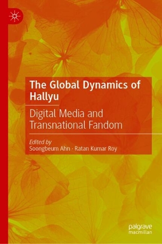 The Global Dynamics of Hallyu
