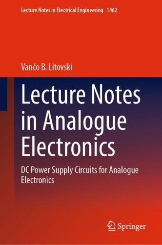 Lecture Notes in Analogue Electronics
