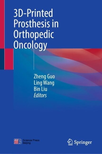 3D-Printed Prosthesis in Orthopedic Oncology