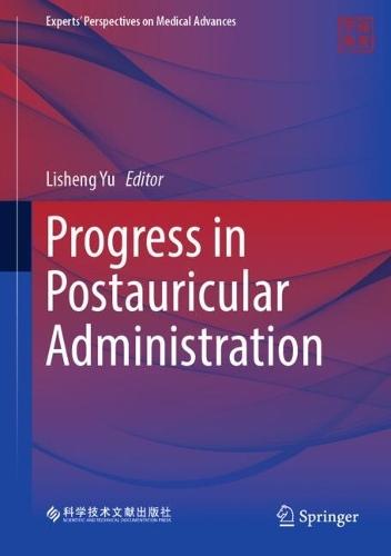 Progress in Postauricular Administration