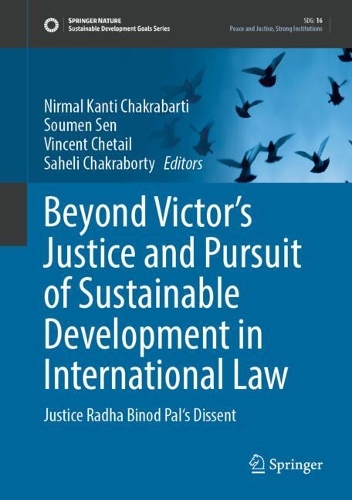 Beyond Victor’s Justice and Pursuit of Sustainable Development in International Law