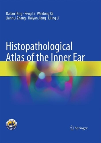 Histopathological Atlas of the Inner Ear