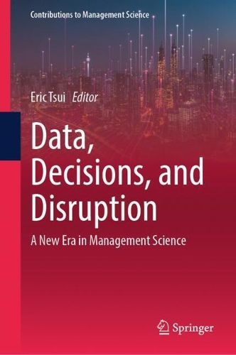 Data, Decisions, and Disruption