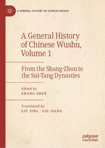 A General History of Chinese Wushu, Volume 1