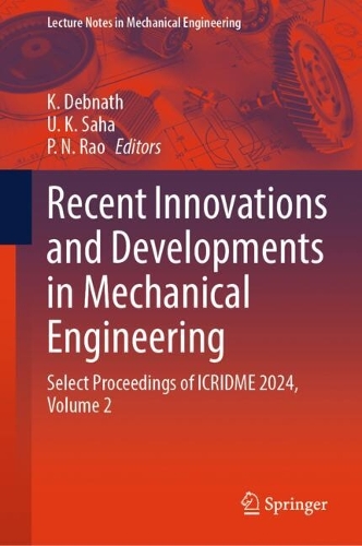 Recent Innovations and Developments in Mechanical Engineering