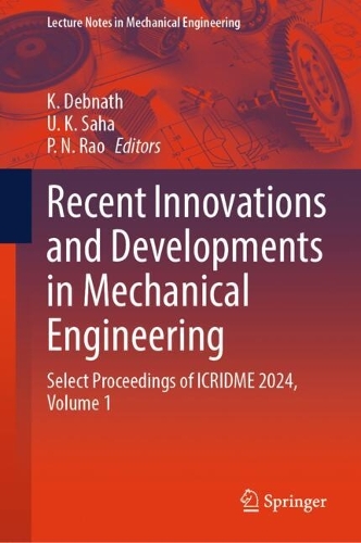 Recent Innovations and Developments in Mechanical Engineering