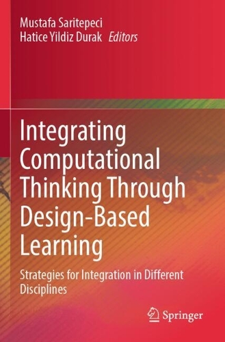 Integrating Computational Thinking Through Design-Based Learning