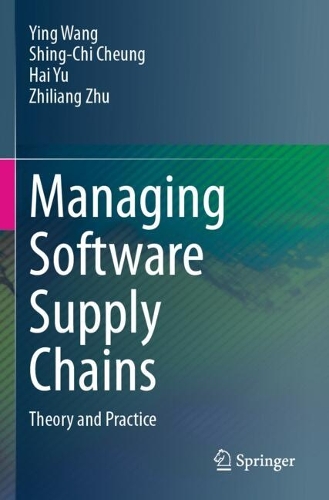 Managing Software Supply Chains