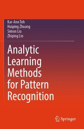 Analytic Learning Methods for Pattern Recognition
