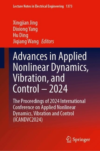 Advances in Applied Nonlinear Dynamics, Vibration, and Control – 2024