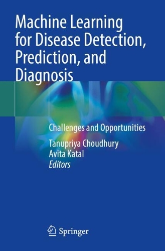 Machine Learning for Disease Detection, Prediction, and Diagnosis