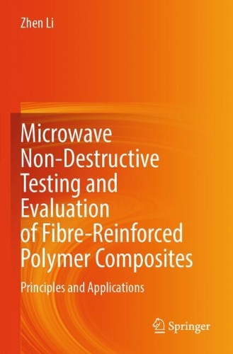 Microwave Non-Destructive Testing and Evaluation of Fibre-Reinforced Polymer Composites
