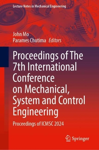 Proceedings of The 7th International Conference on Mechanical, System and Control Engineering
