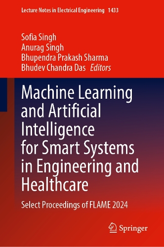 Machine Learning and Artificial Intelligence for Smart Systems in Engineering and Healthcare