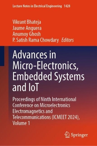 Advances in Micro-Electronics, Embedded Systems and IoT