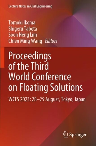 Proceedings of the Third World Conference on Floating Solutions
