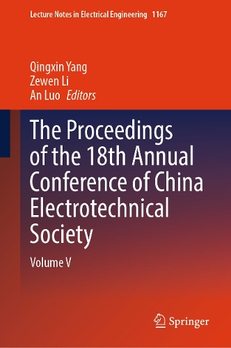 The Proceedings of the 18th Annual Conference of China Electrotechnical Society