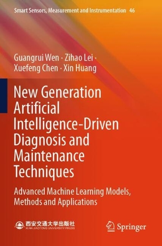 New Generation Artificial Intelligence-Driven Diagnosis and Maintenance Techniques