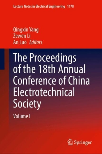 The Proceedings of the 18th Annual Conference of China Electrotechnical Society