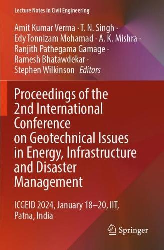 Proceedings of the 2nd International Conference on Geotechnical Issues in Energy, Infrastructure and Disaster Management