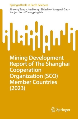 Mining Development Report of The Shanghai Cooperation Organization (SCO) Member Countries (2023)