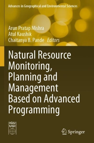 Natural Resource Monitoring, Planning and Management Based on Advanced Programming