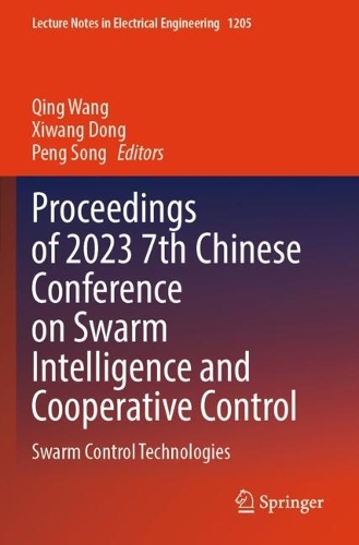 Proceedings of 2023 7th Chinese Conference on Swarm Intelligence and Cooperative Control