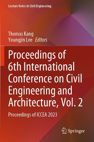 Proceedings of 6th International Conference on Civil Engineering and Architecture, Vol. 2