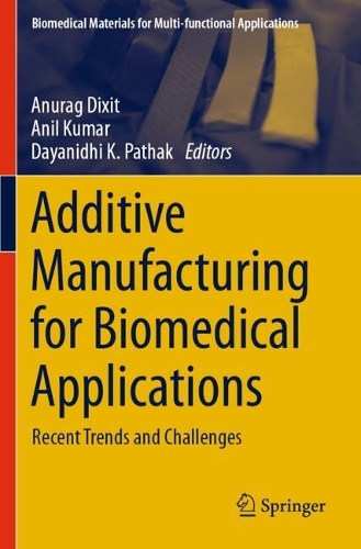 Additive Manufacturing for Biomedical Applications